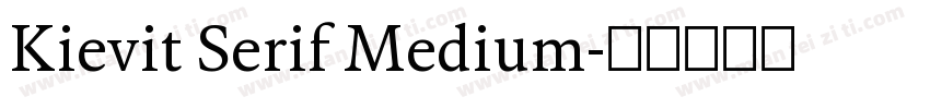 Kievit Serif Medium字体转换